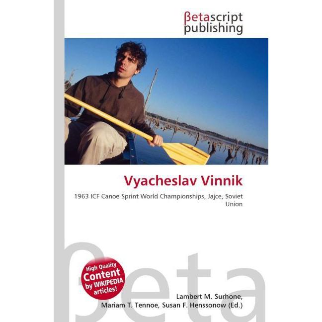 Vyacheslav Vinnik, Ratgeber von Lambert M. Surhone, Mariam T. Tennoe, Susan F. Henssonow