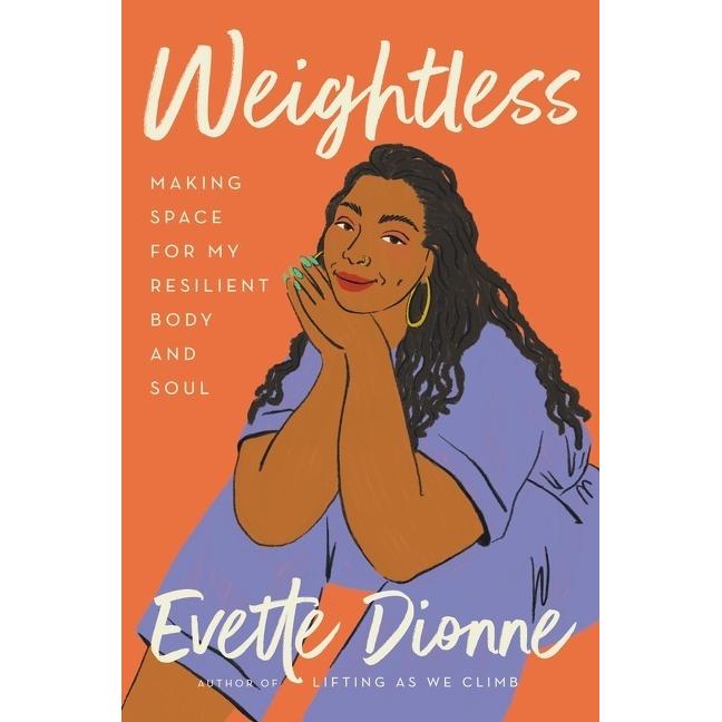 Dionne:Weightless, Belletristik von Evette Dionne