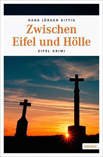 Produktbild Zwischen Eifel und Hölle (Deutsch, Hans J. Sittig, 2017)