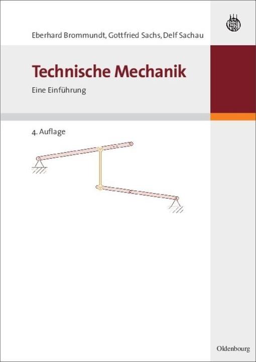 Produktbild Technische Mechanik (Deutsch, Delf Sachau, Eberhard Brommundt, Gottfried Sachs, 2006)