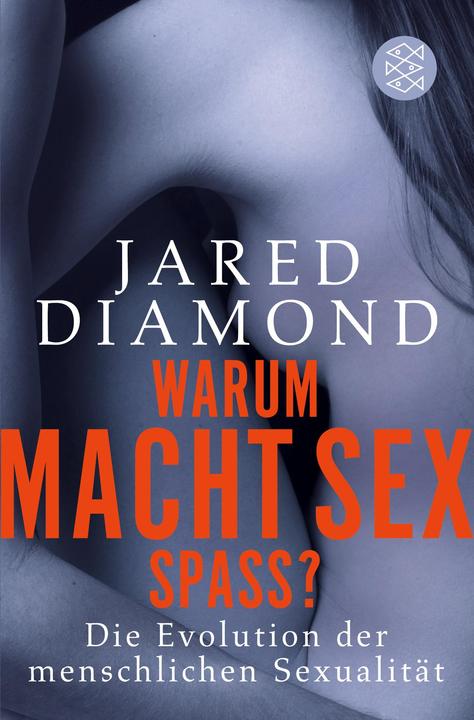 Produktbild Warum macht Sex Spass? (Deutsch, Jared Diamond, 2011)