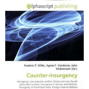 Counter-insurgency, Fachbücher von Agnes F. Vandome, Frederic P. Miller, John McBrewster