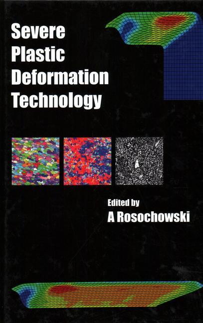 Image du produit Severe Plastic Deformation Technology (Anglais, A. Rosochowski, 2017)