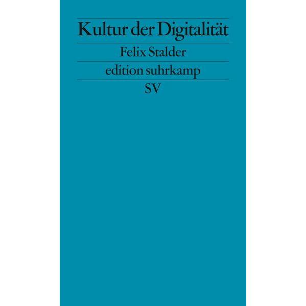Thumbnail - Kultur der Digitalität, Fachbücher von Felix Stalder