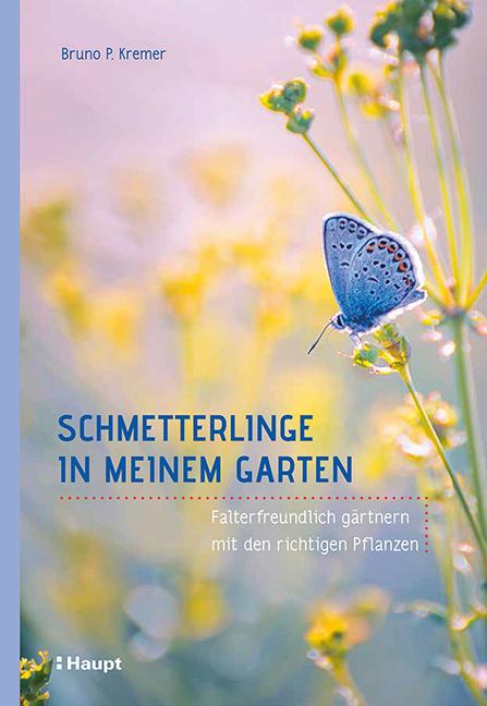 Produktbild Schmetterlinge in meinem Garten (Deutsch, Bruno P. Kremer, 2018)