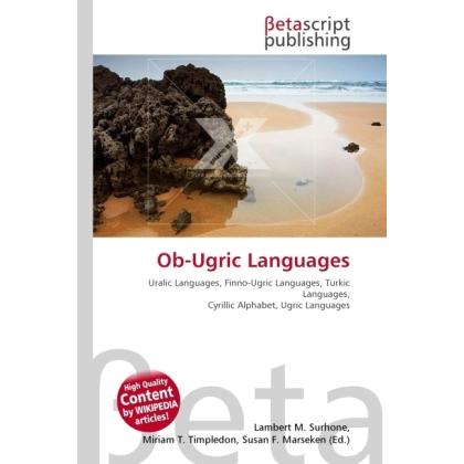 Ob-Ugric Languages, Fachbücher von Lambert M. Surhone, Susan F. Marseken, Miriam T. Timpledon