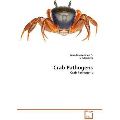 Crab Pathogens, Fachbücher von S. Sowmiya, P. Soundarapandian