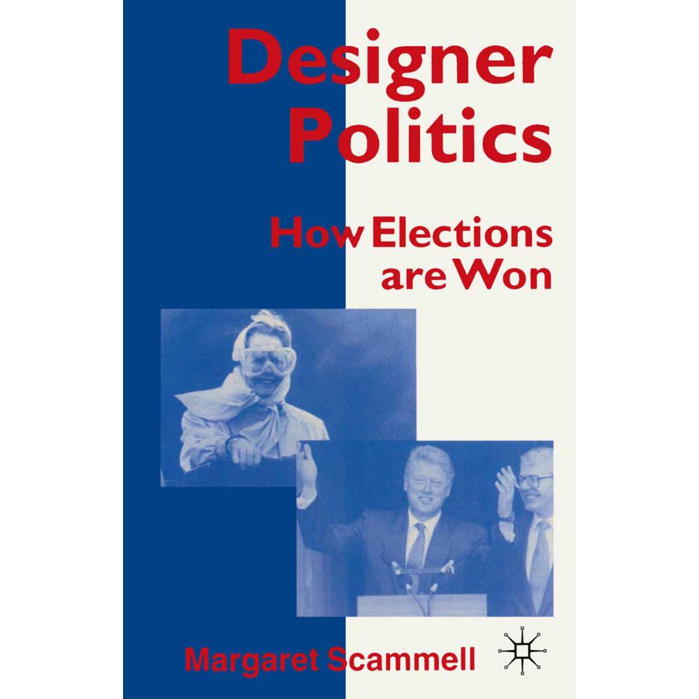 Designer Politics, Fachbücher von Margaret Scammell