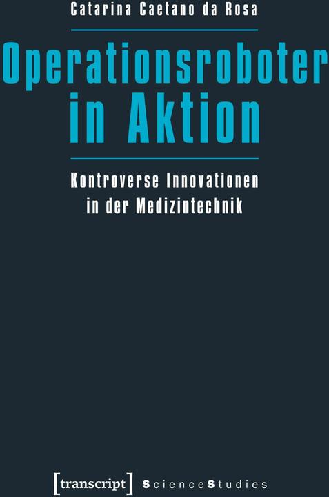 Produktbild Operationsroboter in Aktion (Deutsch, Catarina Caetano da Rosa, 2013)