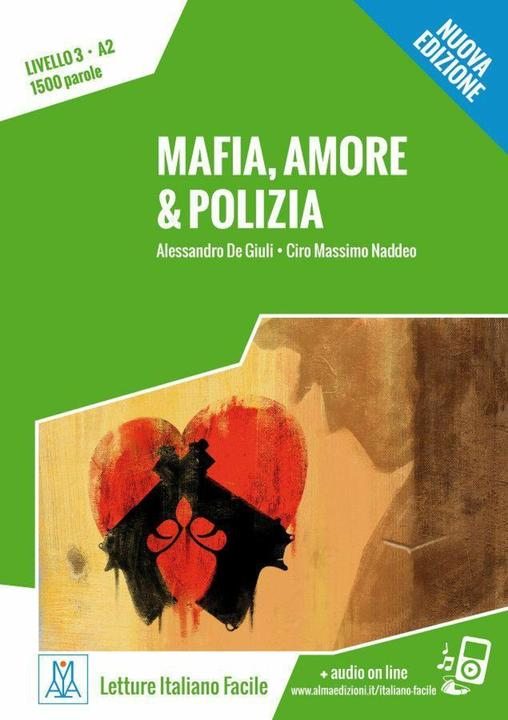 Produktbild Mafia, amore & polizia - Nuova Edizione. Livello 3 (Deutsch, Alessandro De Giuli, Ciro Massimo Naddeo, 2017)