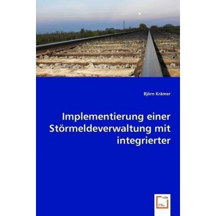 Implementierung einer Störmeldeverwaltung mit integrierter Bauteilverfolgung, Fachbücher
