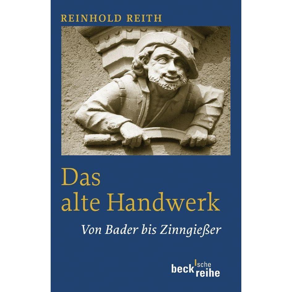 Das alte Handwerk, Sachbücher von Reinhold Reith