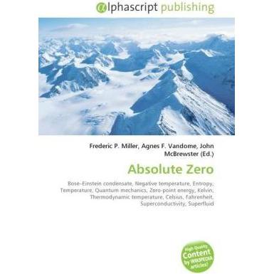 Absolute Zero, Fachbücher von Agnes F. Vandome, Frederic P. Miller, John McBrewster