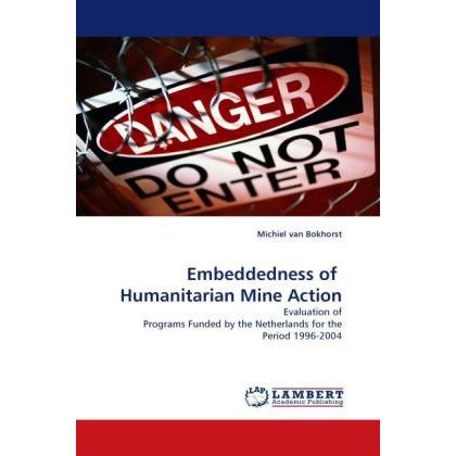 Embeddedness of Humanitarian Mine Action, Fachbücher von Michiel van Bokhorst
