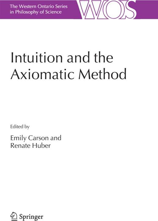 Intuition and the Axiomatic Method (Englisch, 2010)