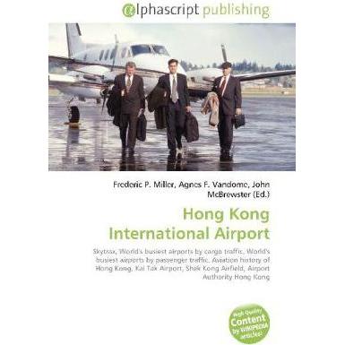 Hong Kong International Airport, Fachbücher von John McBrewster, Agnes F. Vandome, Frederic P. Miller