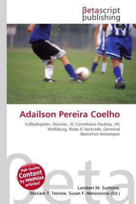 Produktbild Adaílson Pereira Coelho (Deutsch, Lambert M. Surhone, Miriam T. Timpledon, Susan F. Marseken, 2010)