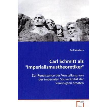 Carl Schmitt als "Imperialismustheoretiker, Sachbücher
