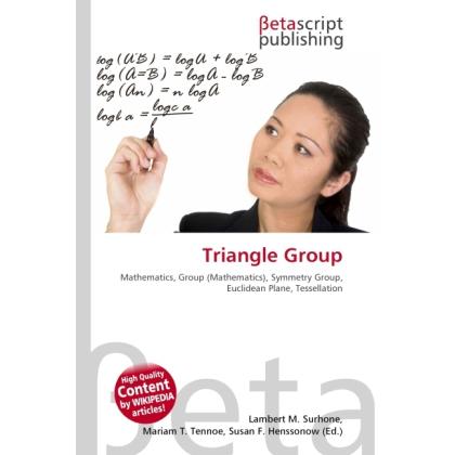 Triangle Group, Fachbücher von Lambert M. Surhone, Miriam T. Timpledon, Susan F. Marseken