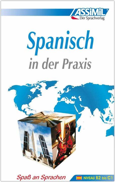 Produktbild Spanisch in der Praxis. Fortgeschrittenenkurs für Deutschsprechende. Lehrbuch (Niveau B2-C1) (Deutsch, Francisco Javier Antón Martínez, 2022)