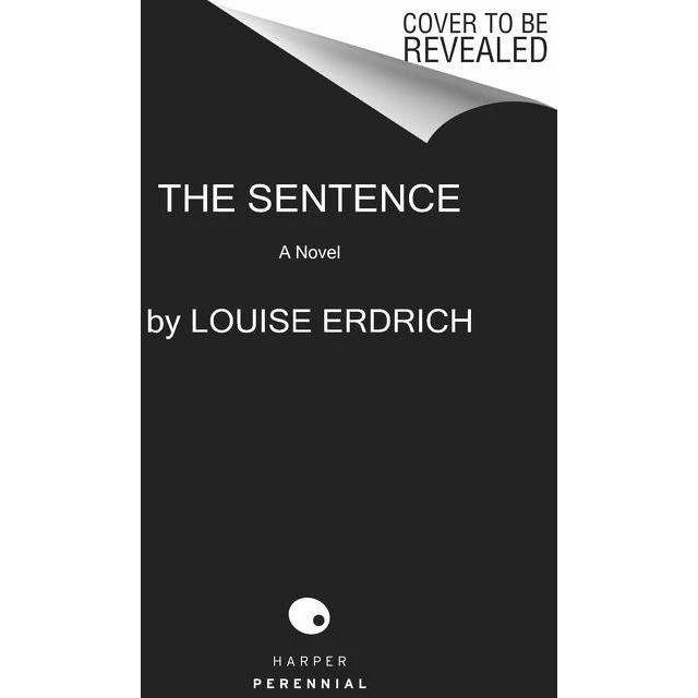 The Sentence, Belletristik von Louise Erdrich