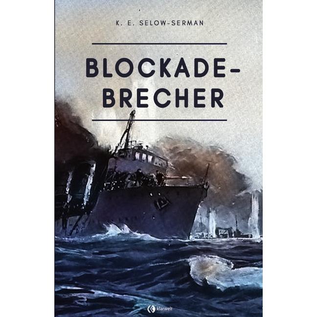 Blockade-Brecher, Sachbücher von K. E. Selow-Serman