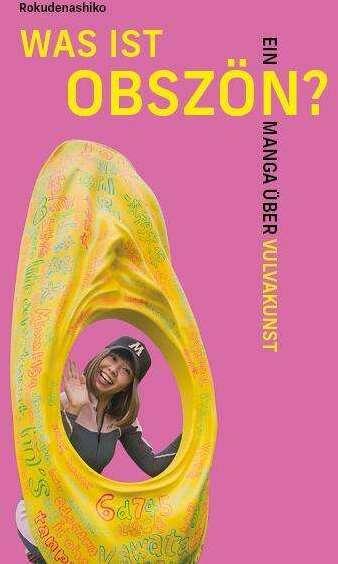 Image du produit Was ist obszön? (Allemand, Anna Fleiter, Rokudenashiko, 2022)