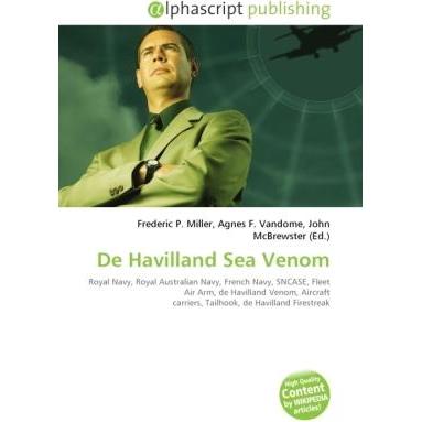 De Havilland Sea Venom, Fachbücher von Agnes F. Vandome, John McBrewster, Frederic P. Miller