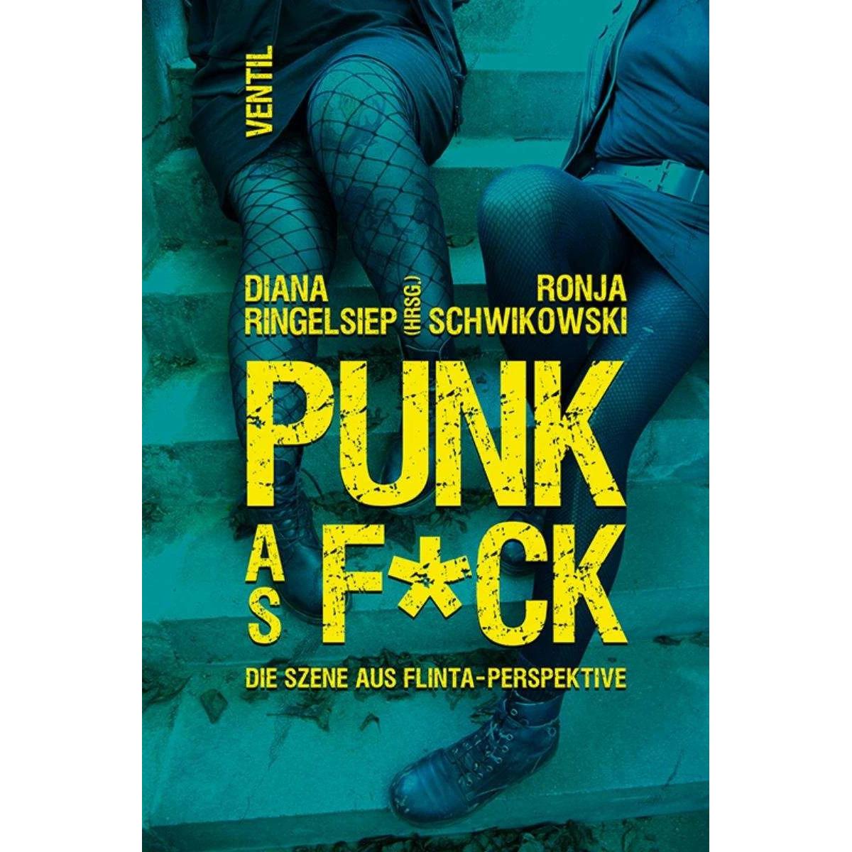 PUNK as F*CK, Fachbücher von Ronja Schwikowski, Diana Ringelsiep
