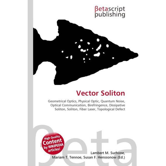 Thumbnail - Vector Soliton, Fachbücher von Lambert M. Surhone, Miriam T. Timpledon, Susan F. Marseken