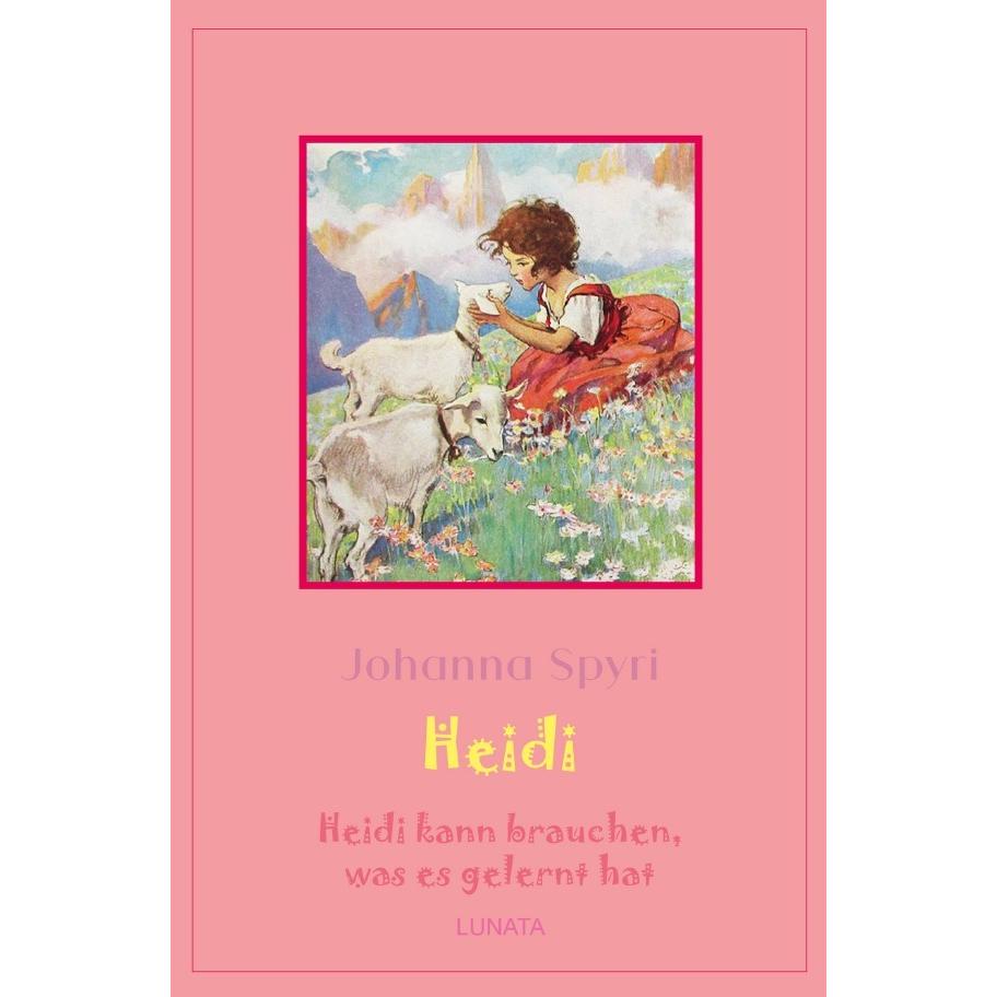 epubli Spyri:Heidi kann brauchen, was es geler