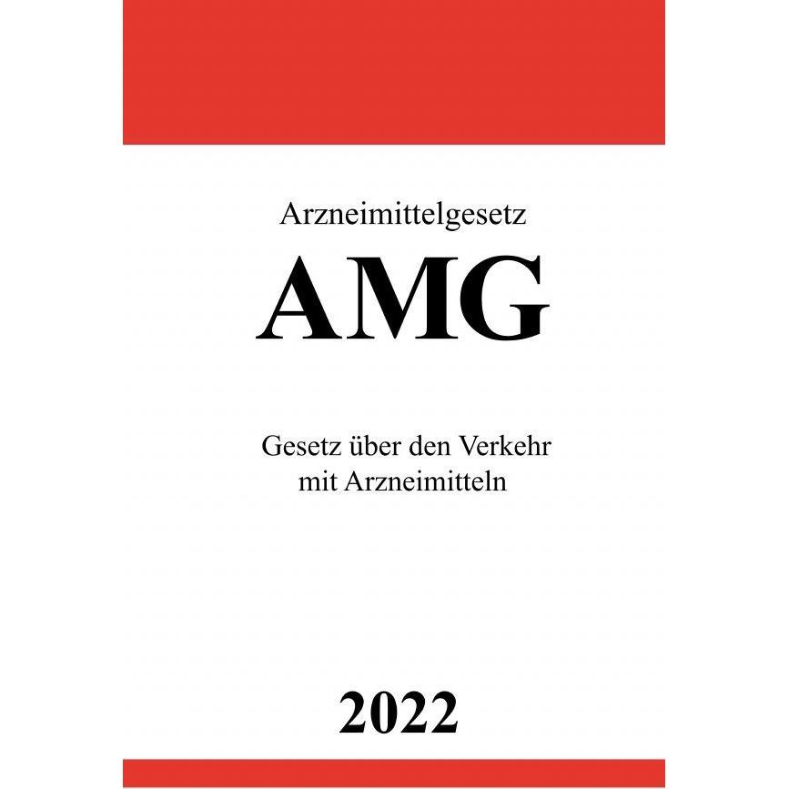 Arzneimittelgesetz AMG 2022, Fachbücher von Ronny Studier