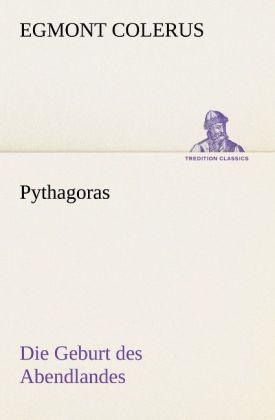 Produktbild Pythagoras (Deutsch, Egmont Colerus, 2012)