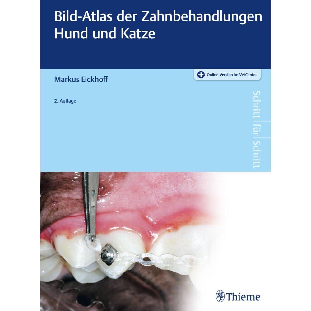 Bild-Atlas der Zahnbehandlungen Hund un, Ratgeber von Markus Eickhoff