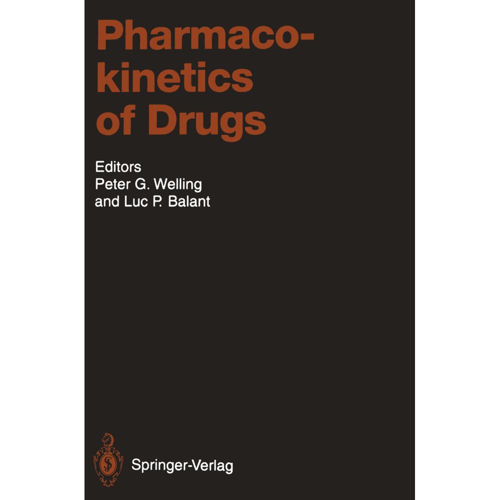 Pharmacokinetics of Drugs, Fachbücher von Luc P. Balant, Peter G. Welling