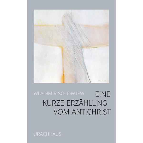 Eine kurze Erzählung vom Antichrist, Belletristik von Wladimir S. Solowjew, Ingo Hoppe