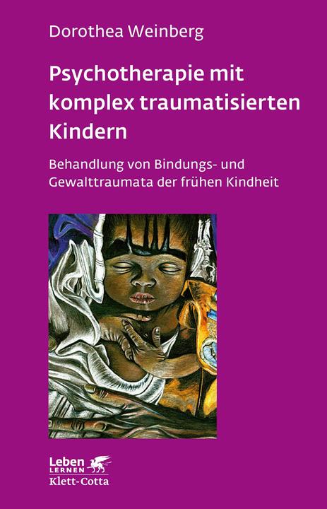Produktbild Psychotherapie mit komplex traumatisierten Kindern (Deutsch, Dorothea Weinberg, 2010)