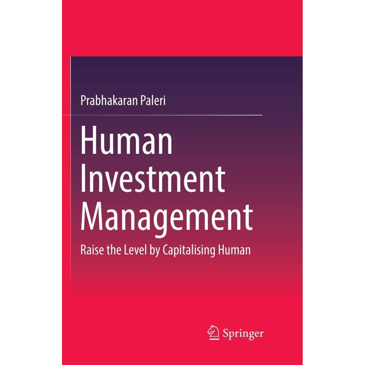 Human Investment Management, Fachbücher von Prabhakaran Paleri