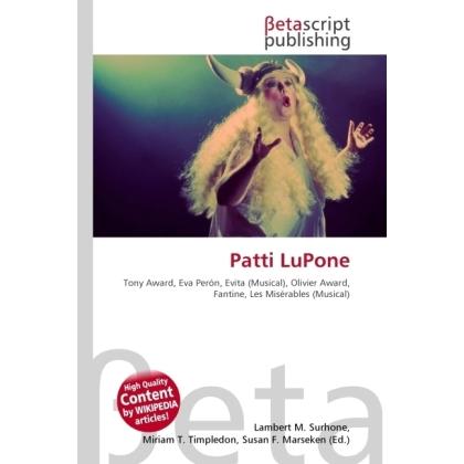 Patti LuPone, Fachbücher von Susan F. Marseken, Miriam T. Timpledon, Lambert M. Surhone