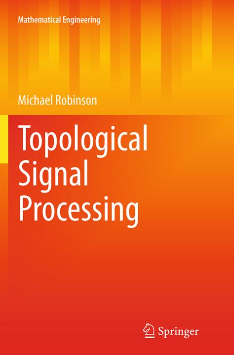 Produktbild Topological Signal Processing (Englisch, Michael Robinson, 2016)