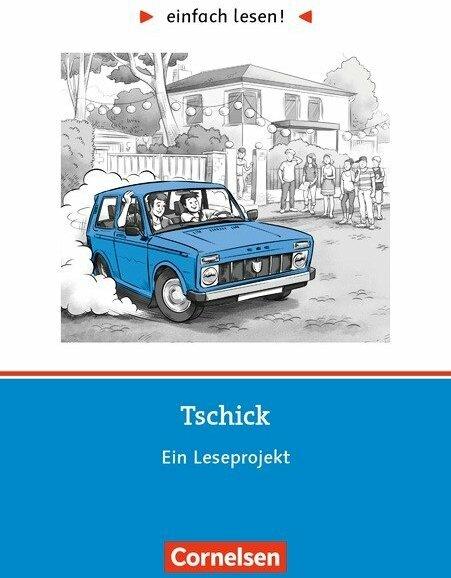 Actual product image einfach lesen! 3. Leseförderung. Tschick. Arbeitsbuch mit Lösungen (German, Cornelia Witzmann, Wolfgang Herrndorf, 2017)
