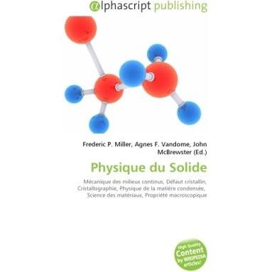 Thumbnail - Physique du Solide, Fachbücher von Agnes F. Vandome, Frederic P. Miller, John McBrewster