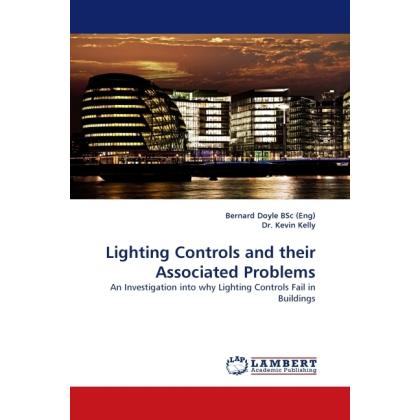 Lighting Controls and their Associated Problems, Fachbücher von Kevin Kelly, Bernard Doyle