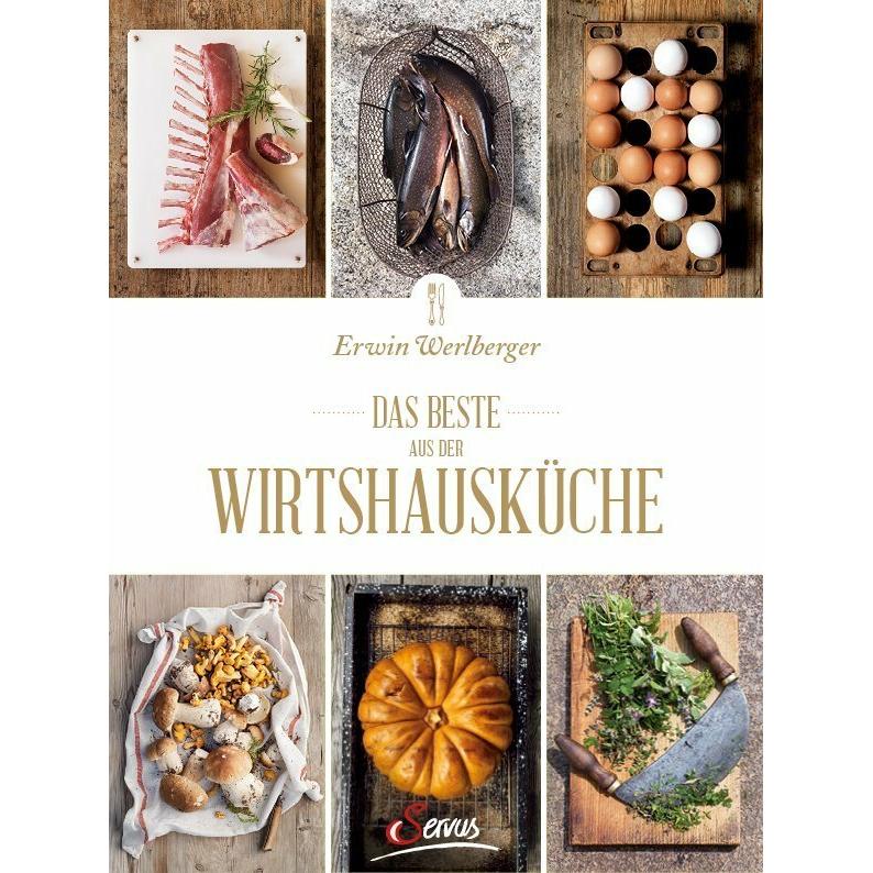 Das beste aus der Wirtshausküche, Ratgeber von Erwin Werlberger