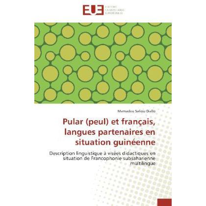 Pular (peul) et français, langues partenaires en situation guinéenne, Fachbücher