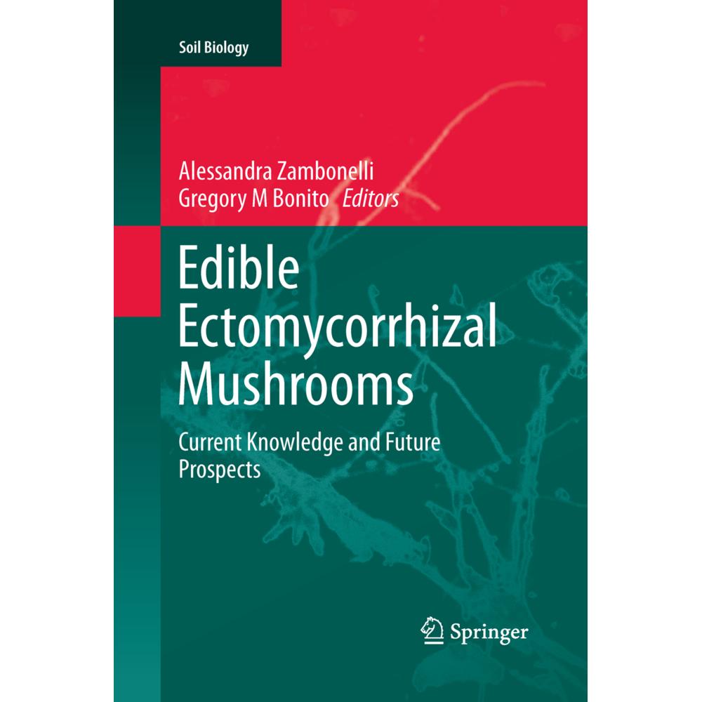 Edible Ectomycorrhizal Mushrooms, Fachbücher von Alessandra Zambonelli, Gregory M Bonito