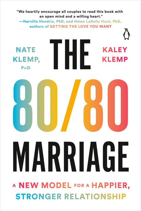 Produktbild The 80/80 Marriage: A New Model for a Happier, Stronger Relationship (Englisch, Kaley Klemp, Nate Klemp, 2022)