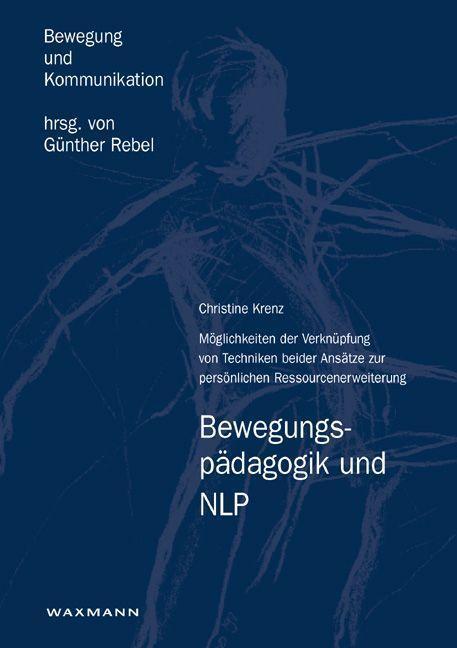 Produktbild Bewegungspädagogik und NLP (Deutsch, Christine Krenz, 2008)