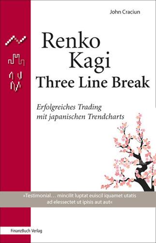 Produktbild Renko, Kagi, Three Line Break (Deutsch, John F. Craciun, 2009)