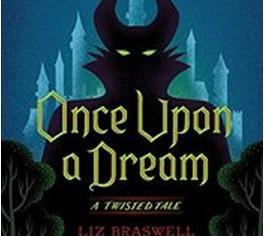 Produktbild Once Upon a Dream: A Twisted Tale (Englisch, Liz Braswell, 2017)